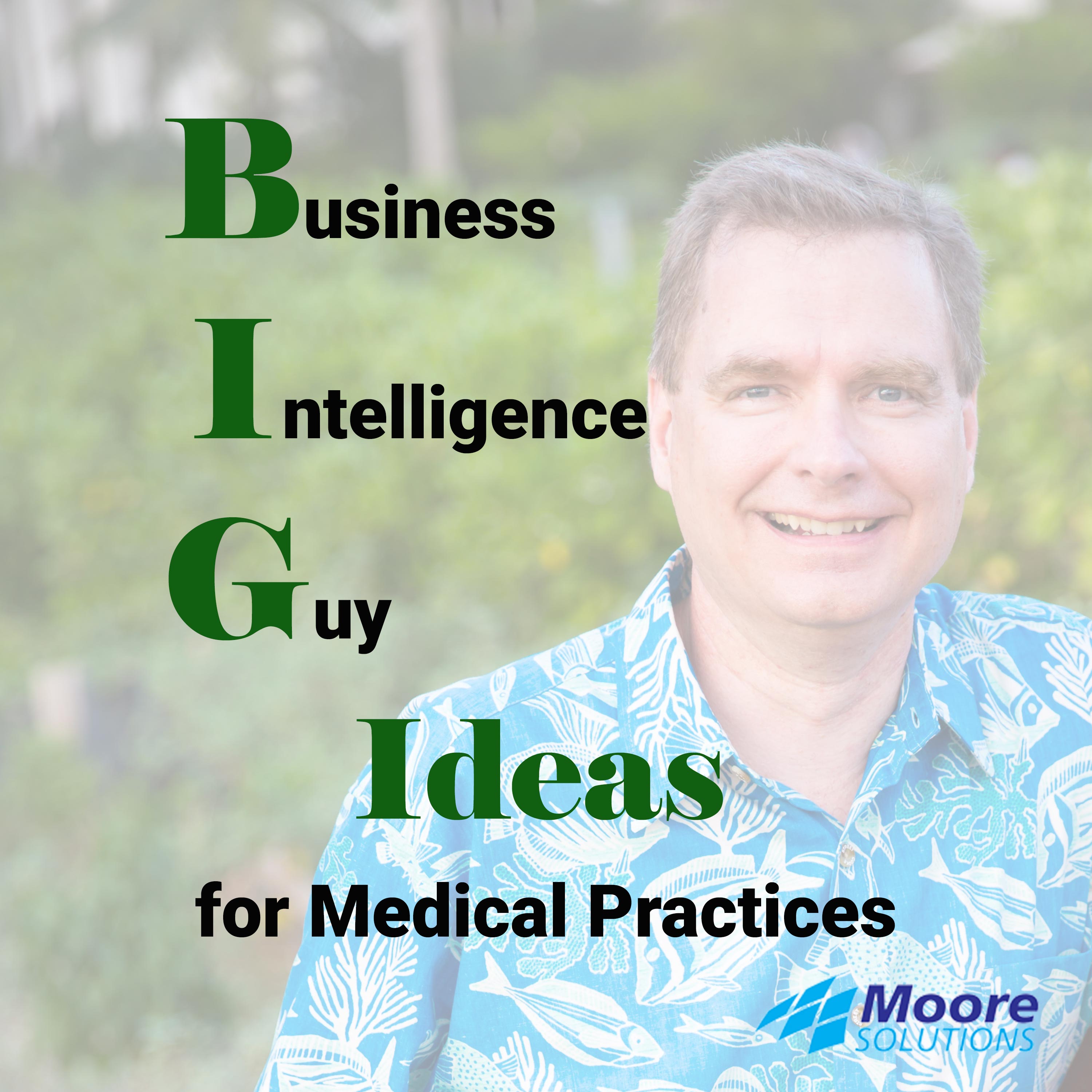 BIG Ideas from The Business Intelligence Guy
